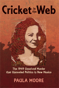 The introduction to the book by author Paula Moore about the unsolved 1949 murder of Las Cruces, N.M. waitress Cricket Coogler.